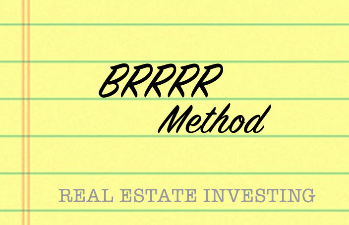 BRRRR Method for Real Estate Investing